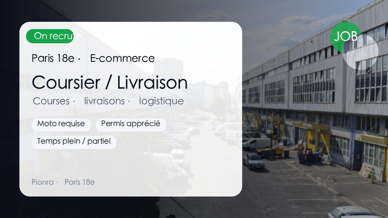 Paris 18e — Coursier / aide livraison